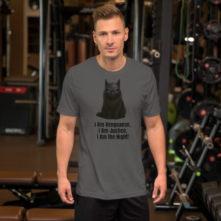 I Am Vengeance, I Am Justice, I Am the Night! - T-Shirt